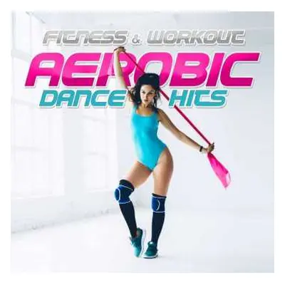 CD Various: Fitness & Workout: Aerobic Dance Hits