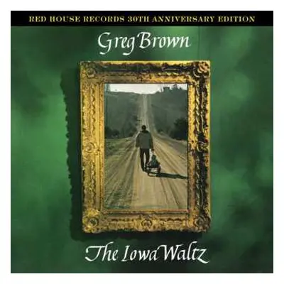 CD Greg Brown: The Iowa Waltz