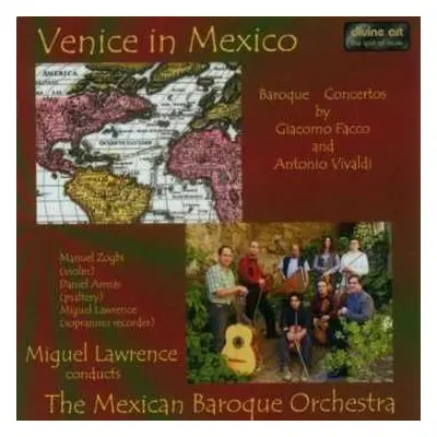 CD Antonio Vivaldi: Venice In Mexico: Baroque Concertos