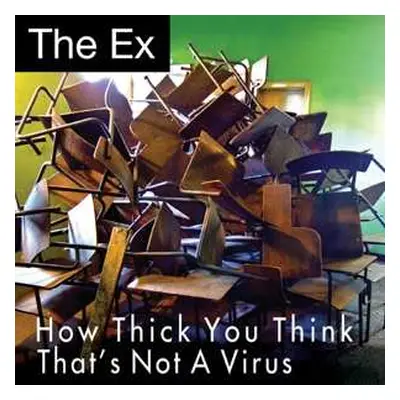 SP The Ex: How Thick You Think / That's Not A Virus