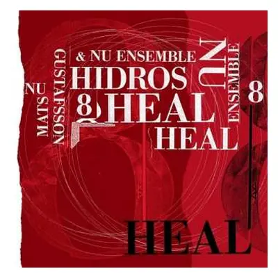 CD Mats Gustafsson: Hidros 8 - Heal