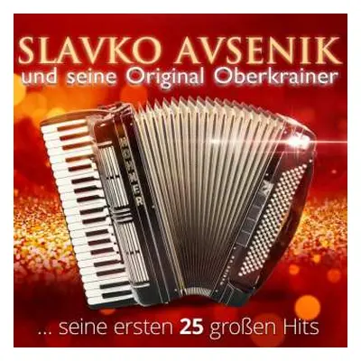 2CD Slavko Avsenik: Seine Ersten 25 Großen Hits