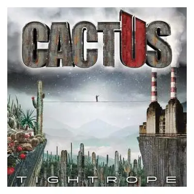 LP Cactus: Tightrope