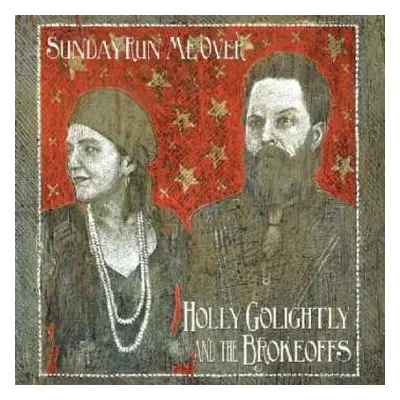 LP Holly Golightly And The Brokeoffs: Sunday Run Me Over CLR