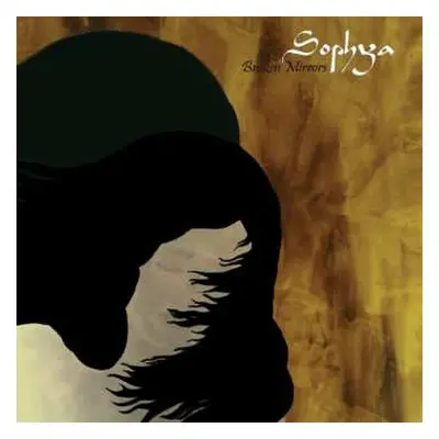 LP Sophya: Broken Mirrors