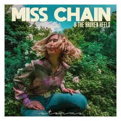 LP Miss Chain & The Broken Heels: Storms CLR | LTD