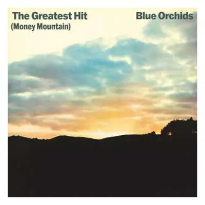 2LP Blue Orchids: The Greatest Hit (Money Mountain) DLX