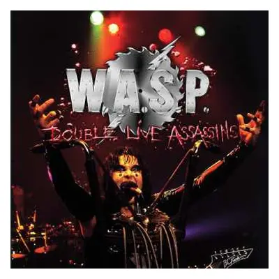 2CD W.A.S.P.: Double Live Assassins