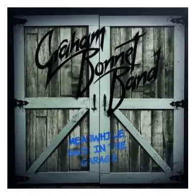 2LP Graham Bonnet Band: Meanwhile Back In The Garage