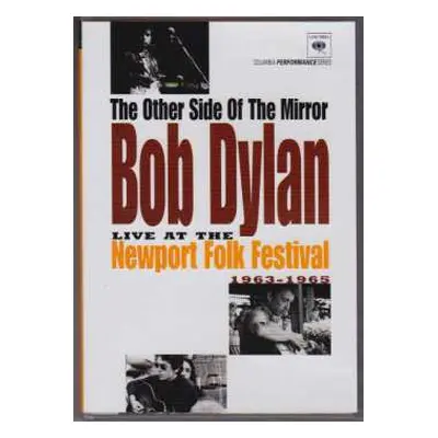 DVD Bob Dylan: The Other Side Of The Mirror - Live At The Newport Folk Festival 1963 - 1965