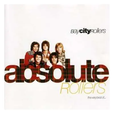 CD Bay City Rollers: Absolute Rollers (The Very Best Of...)