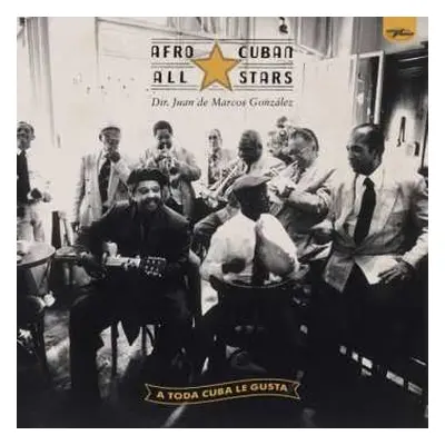 2LP Afro-Cuban All Stars: A Toda Cuba Le Gusta