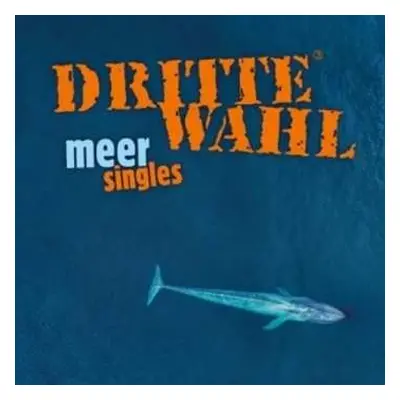 LP Dritte Wahl: Meer Singles