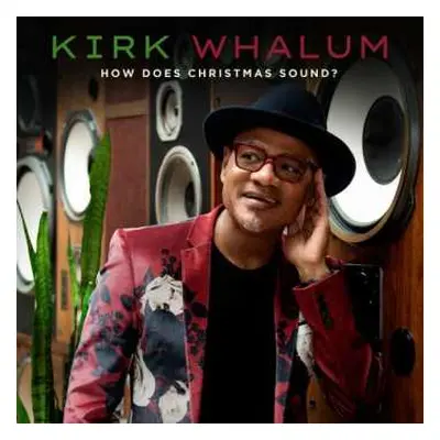 CD Kirk Whalum: How Does Christmas Sound?