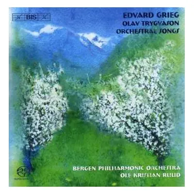 SACD Edvard Grieg: Olav Trygvason • Orchestral Songs