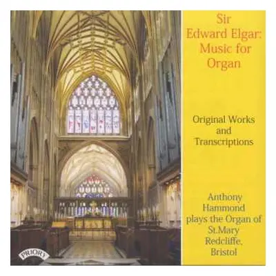 CD Sir Edward Elgar: Sir Edward Elgar: Music For Organ