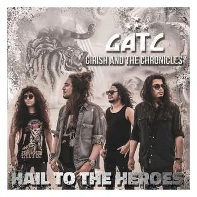 LP Girish And The Chronicles: Hail To The Heroes LTD