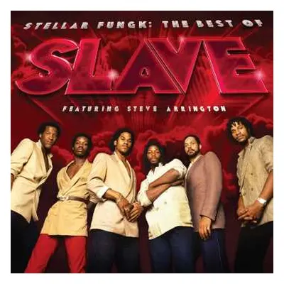 2LP Steve Arrington: Stellar Fungk: The Best Of Slave Featuring Steve Arrington LTD