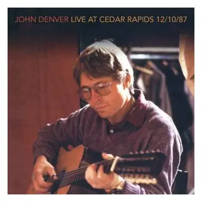 2CD John Denver: Live At Cedar Rapids 12/10/87