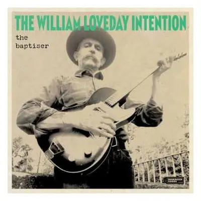 LP The William Loveday Intention: The Baptiser