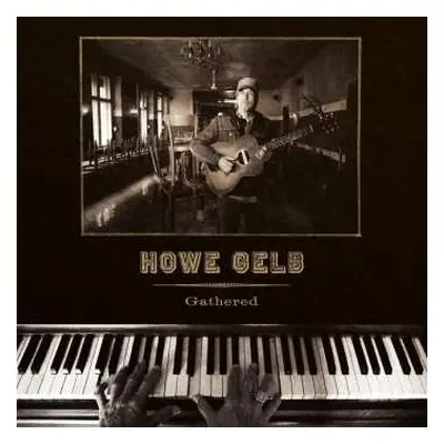 CD Howe Gelb: Gathered