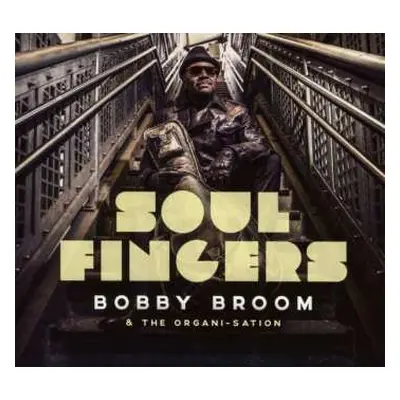 CD Bobby Broom: Soul Fingers