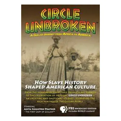 DVD Feature Film: Circle Unbroken: A Gullah Journey From Africa To America