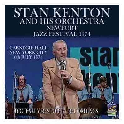 CD Stan Kenton And His Orchestra: Newport Jazz Festival 1974