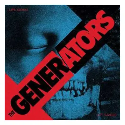 CD The Generators: Life Gives ... Life Takes