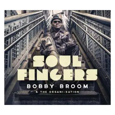 LP Bobby Broom: Soul Fingers