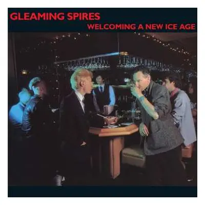 CD Gleaming Spires: Welcoming A New Ice Age