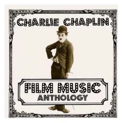 2CD Charlie Chaplin: Charlie Chaplin Film Music Anthology