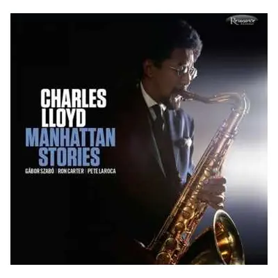 2CD Charles Lloyd: Manhattan Stories