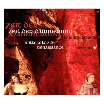 CD Various: Zeit Der Dämmerung - Mittelalter & Renaissance