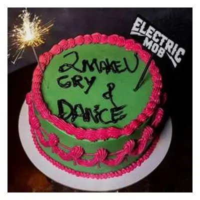 CD Electric Mob: 2 Make U Cry & Dance