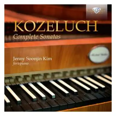 12CD Leopold Kozeluch: Sämtliche Sonaten Für Tasteninstrumente