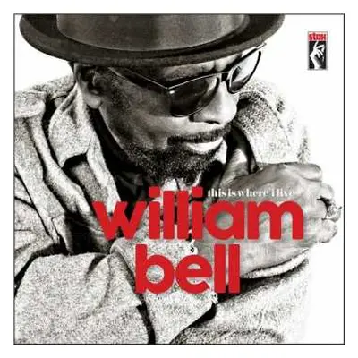 LP William Bell: This Is Where I Live