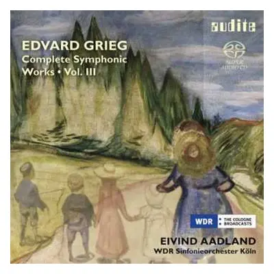 SACD Edvard Grieg: Complete Symphonic Works • Vol. III