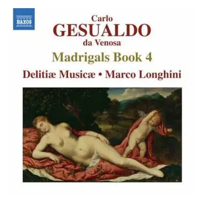 CD Carlo Gesualdo: Madrigals, Book 4