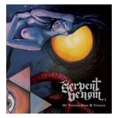 CD Serpent Venom: Of Things Seen & Unseen