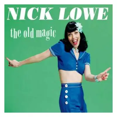 LP Nick Lowe: The Old Magic