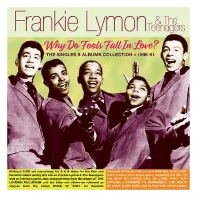 2CD Frankie Lymon & The Teenagers: Why Do Fools Fall In Love?