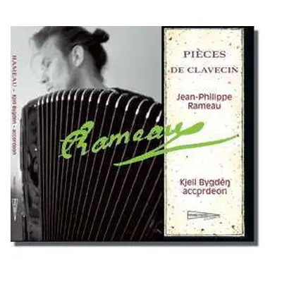 CD Jean-Philippe Rameau: Pièces de Clavecin