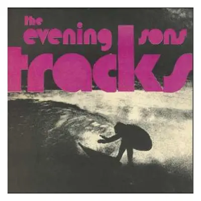 LP The Evening Sons: Tracks