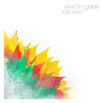 LP David Longdon: Wild River