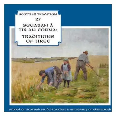 CD Various: Sguaban a Tir an Eorna: Traditions of Tiree