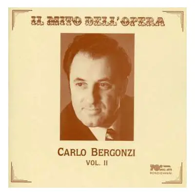 CD Carlo Bergonzi: Il Mito Del Opera. Vol II