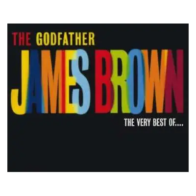 CD James Brown: The Godfather (The Very Best Of James Brown)