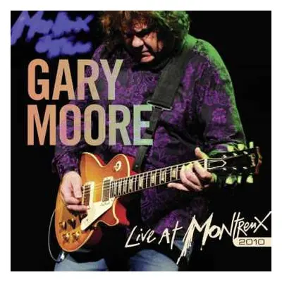 CD Gary Moore: Live At Montreux 2010