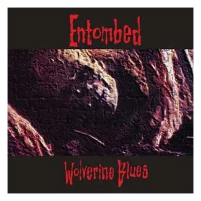 LP Entombed: Wolverine Blues